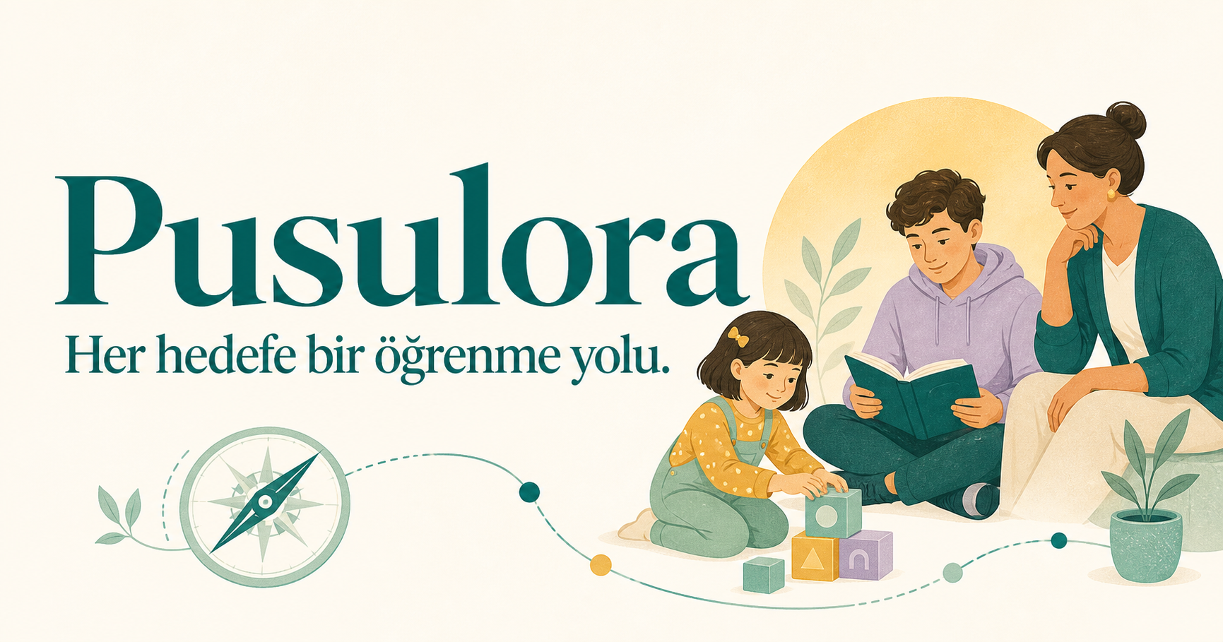 Pusulora — Her hedefe bir öğrenme yolu. Bir çocuk, öğrenci ve yetişkin birlikte öğreniyor.